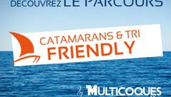 Suivez  le parcours CATAMARAN & TRI FRIENDLY !